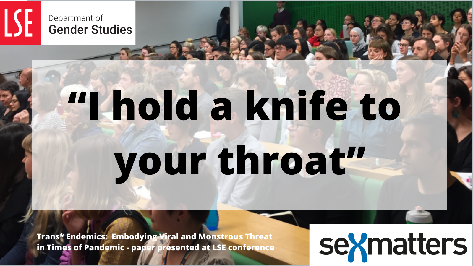 "I hold a knife to your throat"