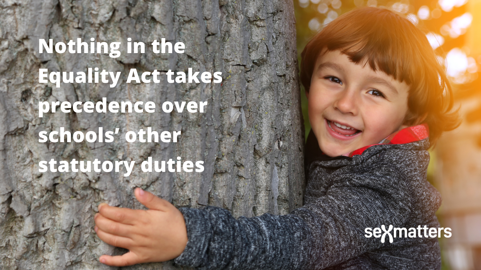 Nothing in the Equality Act takes precedence over schools’ other statutory duties