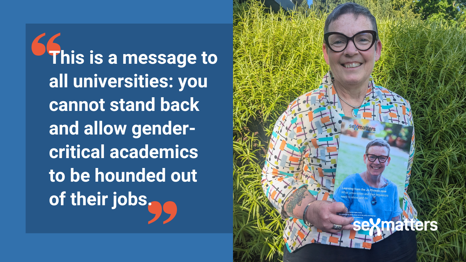 This is a message to all universities: you cannot stand back and allow gender critical academics to be hounded out of their jobs.