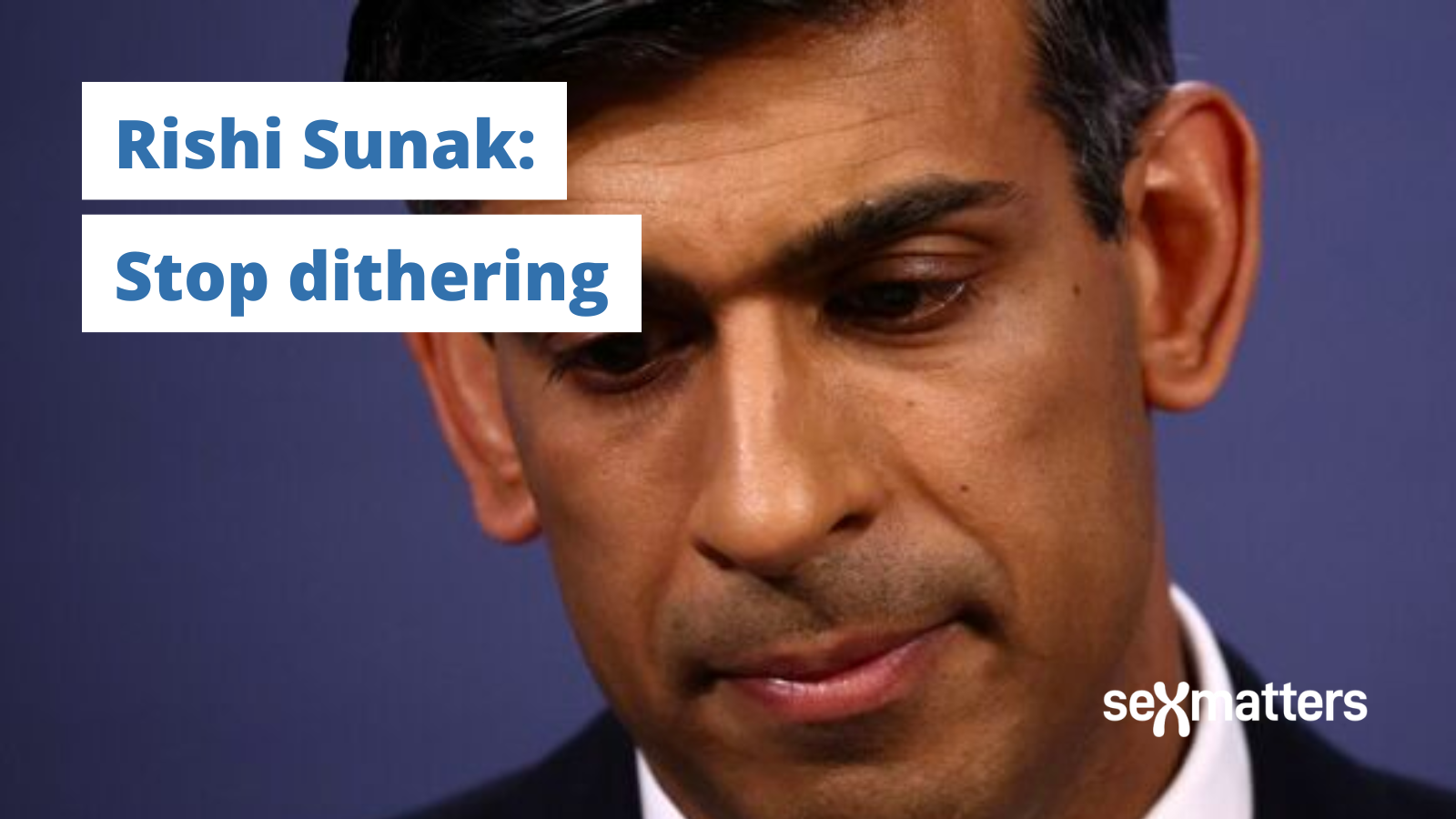 Rishi Sunak: Stop dithering