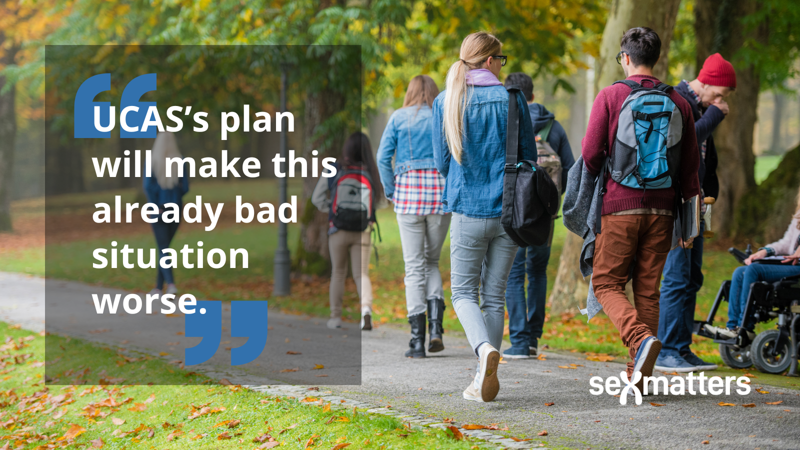 UCAS’s plan will make this already bad situation worse.