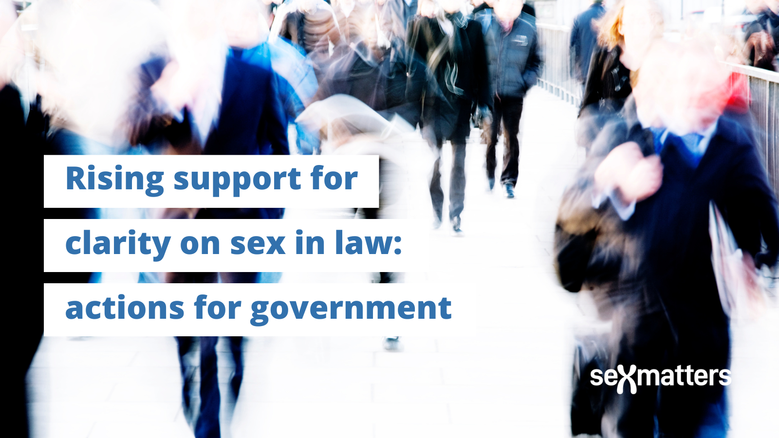 Rising support for clarity on sex in law: actions for government